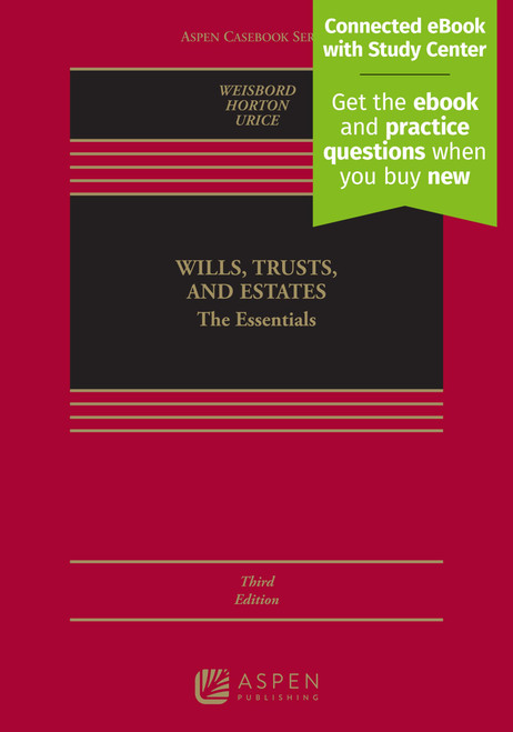 Wills, Trusts, and Estates: The Essentials [Connected eBook with Study