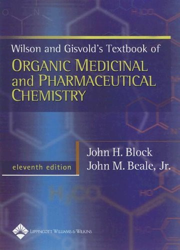 Wilson & Gisvold's Textbook of Organic Medicinal and Pharmaceutical