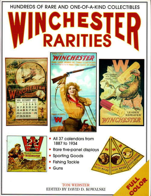 Winchester Rarities (Winchester Guns and Ephemera)