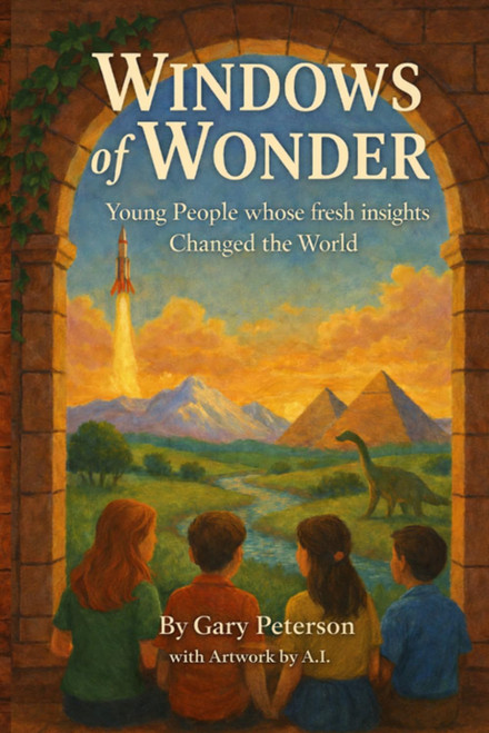 Windows of Wonder: Young People whose Fresh Insights Changed the World