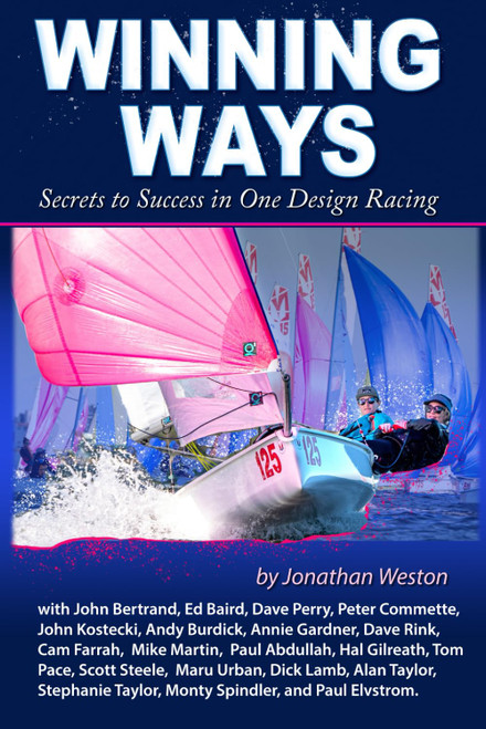 WINNING WAYS: Secrets to Success in One Design Racing
