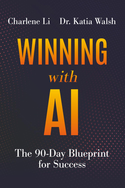 Winning with AI: The 90-Day Blueprint for Success