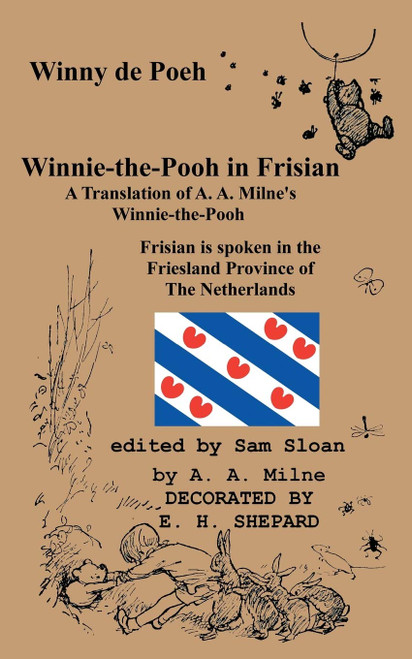 Winny de Poeh Winnie-the-Pooh in Frisian A Translation of A.A. Milne's
