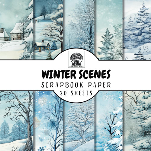 Winter Scenes Scrapbook Paper: 20 Double-Sided Sheets of Christmas Wintry