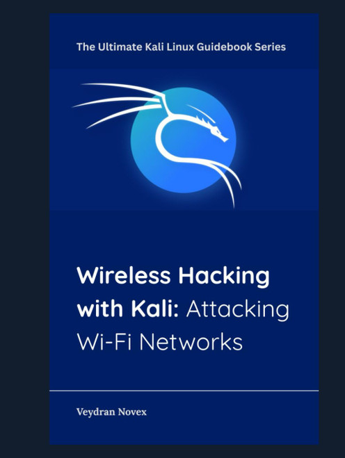 Wireless Hacking with Kali: Attacking Wi-Fi Networks