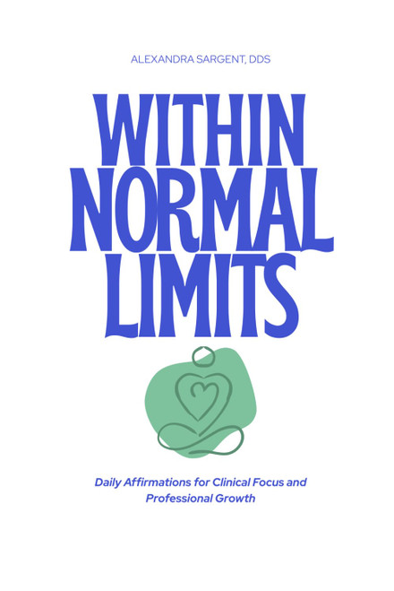 Within Normal Limits: Daily Affirmations for Clinical Focus and