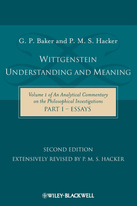 Wittgenstein: Understanding and Meaning: Volume 1 of an Analytical