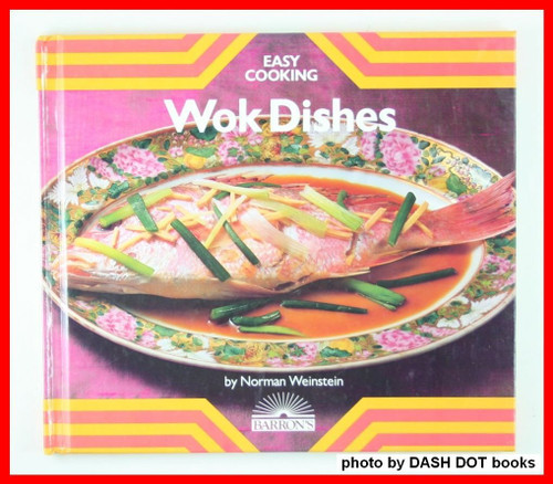 Wok Dishes (Easy Cooking)