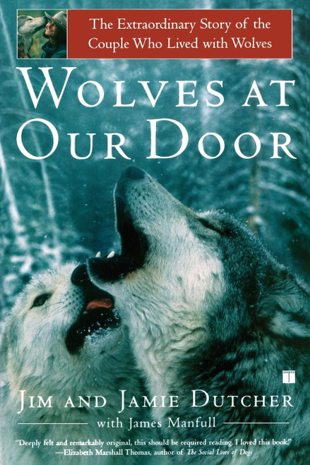 Wolves at Our Door: The Extraordinary Story of the Couple Who Lived with