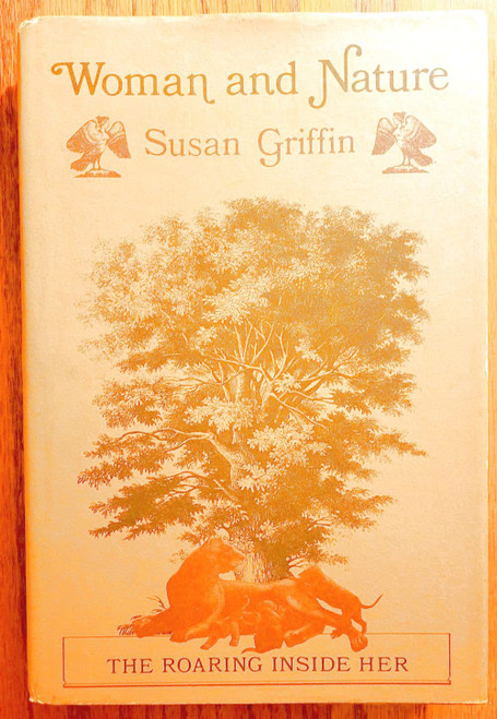 Woman and nature: The roaring inside her