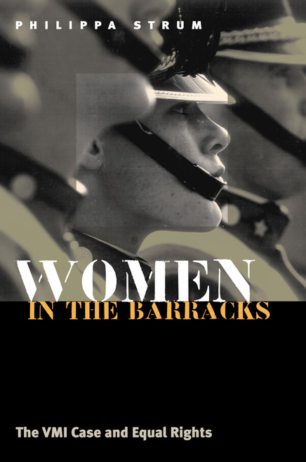 Women in the Barracks: The Vmi Case and Equal Rights