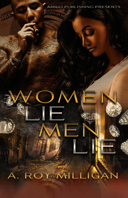 Women Lie Men Lie: A Gritty Urban Fiction Novel of Vengeance and Murder