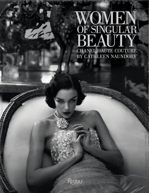 Women of Singular Beauty: Chanel Haute Couture by Cathleen Naundorf