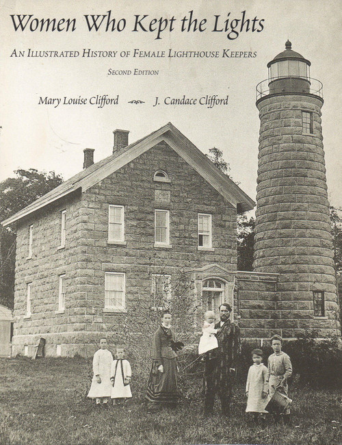 Women Who Kept the Lights: An Illustrated History of Female Lighthouse