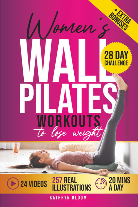 Women's Wall Pilates Workouts: Proven Steps to Burn Fat & Get Toned in 20