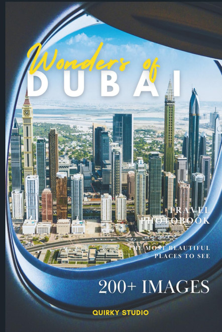 Wonders of Dubai: A Photo Collection of the City's Most Beautiful Places to See – A Stunning