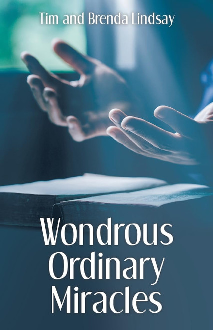Wondrous Ordinary Miracles