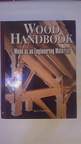 Wood Handbook: Wood as an Engineering Material