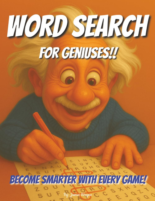 Word Search Book: For Geniuses!: Become Smarter with Every Word Search