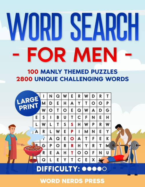 Word Search for Men: 100 Manly Themed Puzzles 2800 Unique Challenging