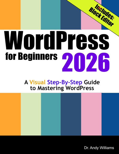 WordPress for Beginners 2026: A Visual Step-by-Step Guide to Mastering