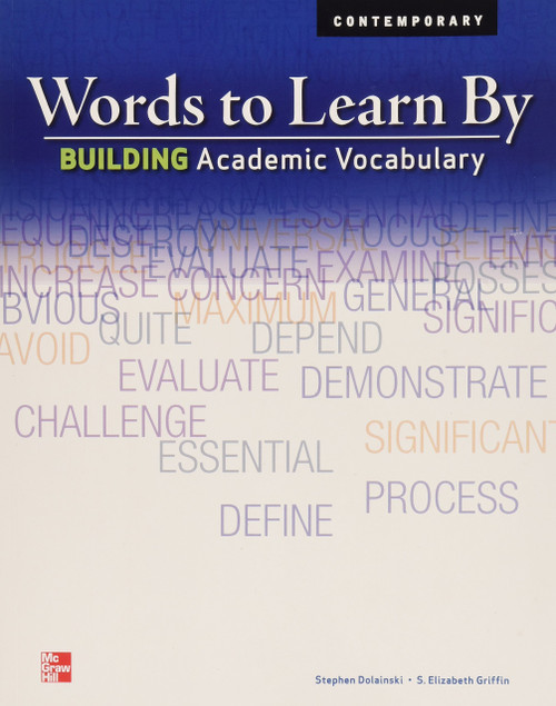 Words to Learn By: Building Academic Vocabulary, Student Edition