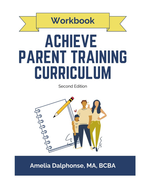 Workbook for ACHIEVE Parent Training Curriculum