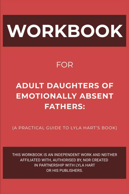 Workbook for Adult Daughters of Emotionally Absent Father