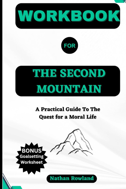 Workbook for The Second Mountain by David Brooks