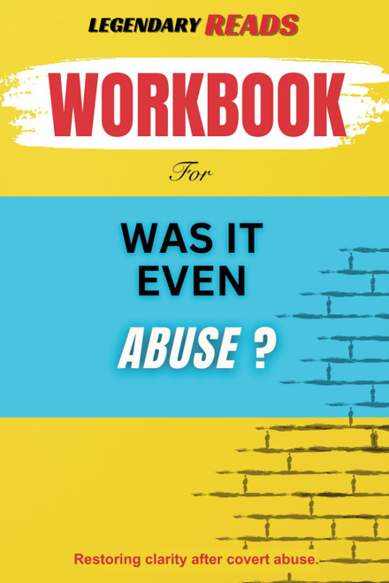 Workbook for Was It Even Abuse? by Emma Rose Byham