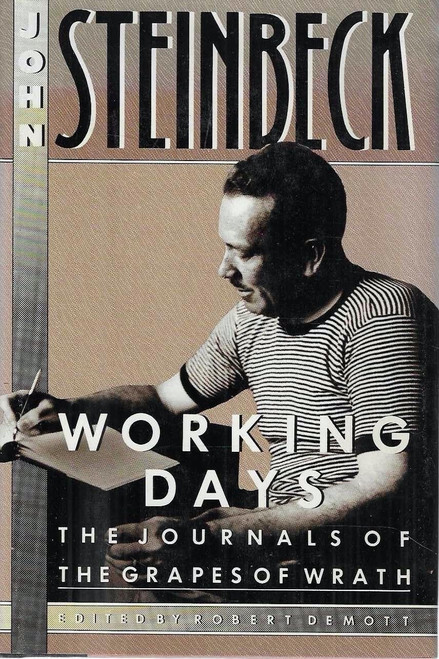 Working Days: The Journals of the Grapes of Wrath 1938-1941
