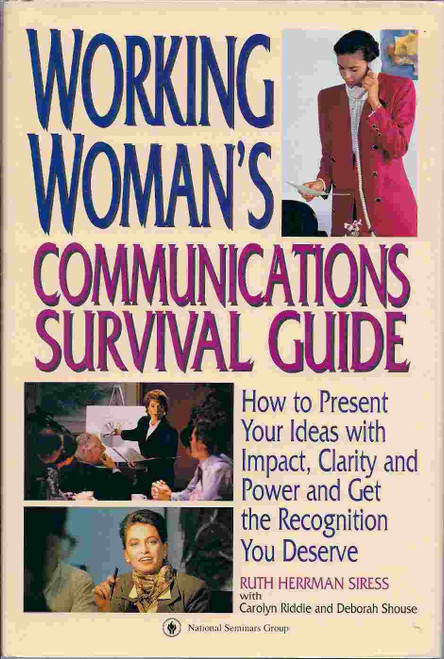 Working Woman's Communications Survival Guide