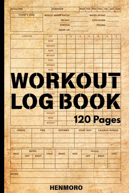 Workout Log Book: Daily Exercise Tracker for Men and Women to Achieve
