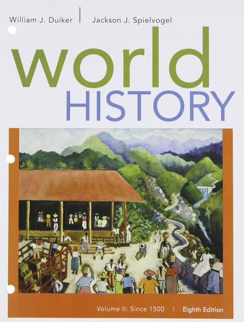 World History, Volume II: Since 1500, Loose-Leaf Version