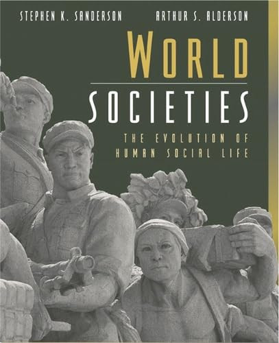 World Societies: The Evolution Of Human Social Life