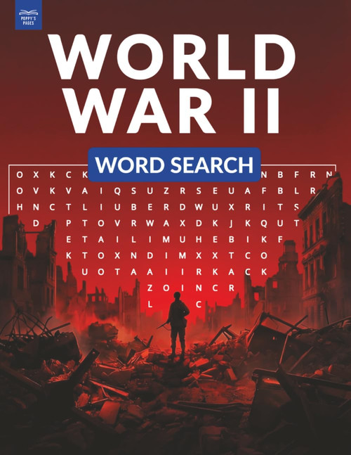 World War II Word Search Puzzles: Large Print with Historical Context