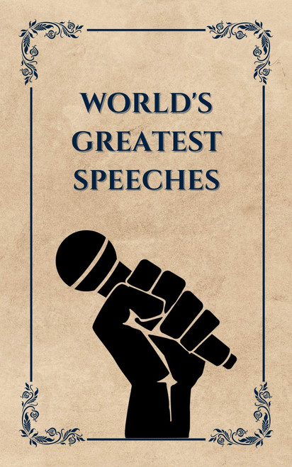 World's Greatest Speeches (Deluxe Hardbound Edition)