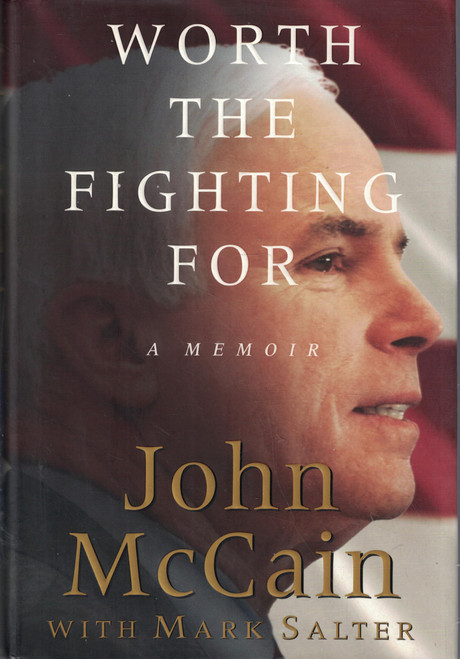 Worth the Fighting For: A Memoir
