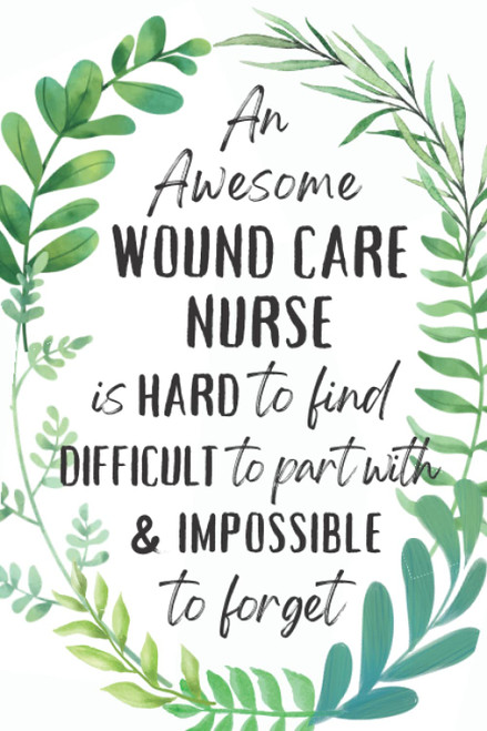 Wound Care Nurse Gifts: An Appreciation and Thank You Present