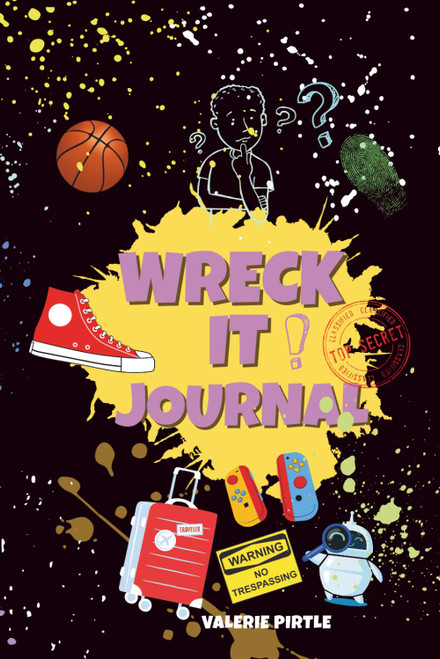 Wreck it Journal for kids ages 7- 13, Unleash your creativity