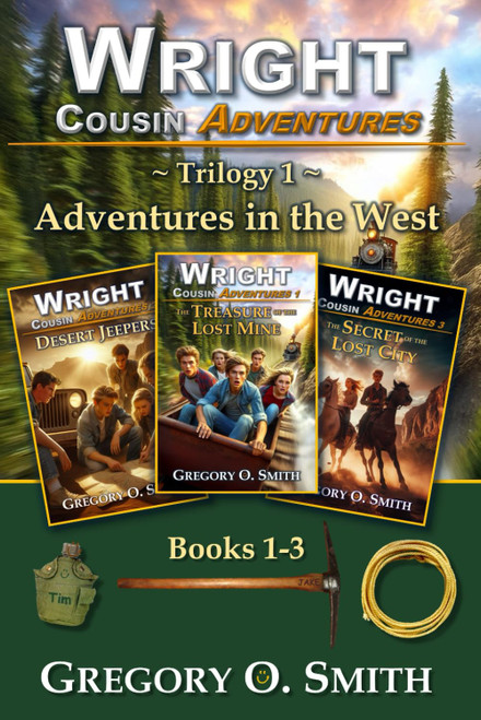 Wright Cousin Adventures Trilogy 1: Adventures in the West