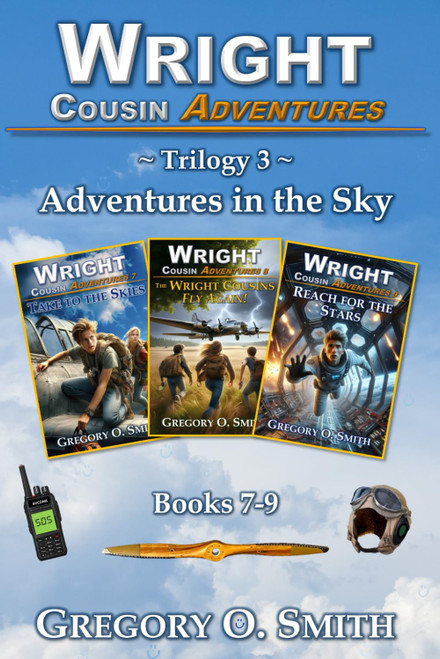 Wright Cousin Adventures Trilogy 3: Adventures in the Sky