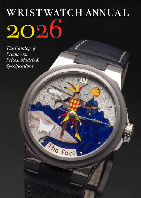 Wristwatch Annual 2026: The Catalog of Producers