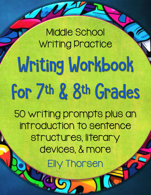 Writing Workbook for 7th and 8th Grades