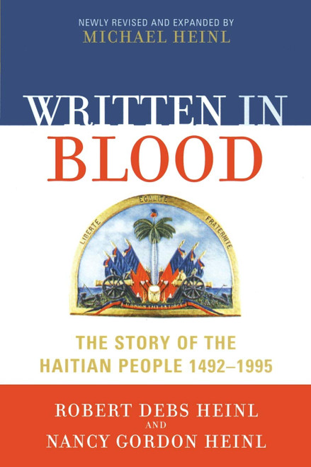 Written in Blood: The Story of the Haitian People 1492-1995