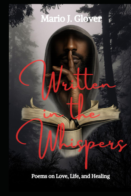 Written in The Whispers: Poems on Love, Life, and Healing