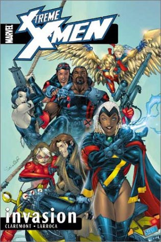 X-Treme X-Men Volume 2: Invasion TPB (X-treme X-men, 2)