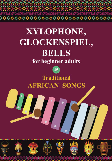 Xylophone, Glockenspiel, Bells for Beginner Adults. 45 Traditional