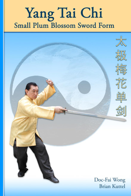 Yang Tai Chi Small Plum Blossom Sword Form