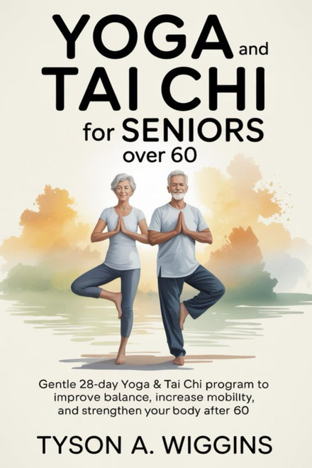 YOGA AND TAI CHI FOR SENIORS OVER 60